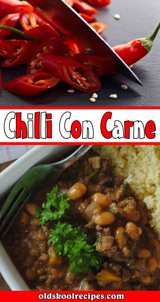 Chilli Con Carne Recipe - Old Skool Recipes